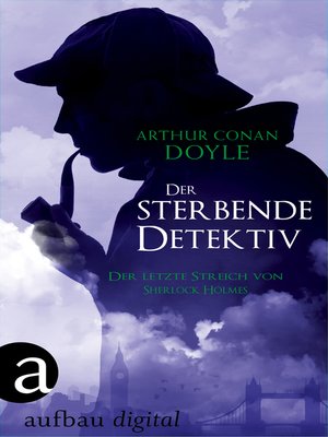 cover image of Der sterbende Detektiv